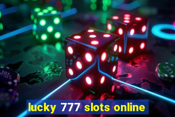 lucky 777 slots online